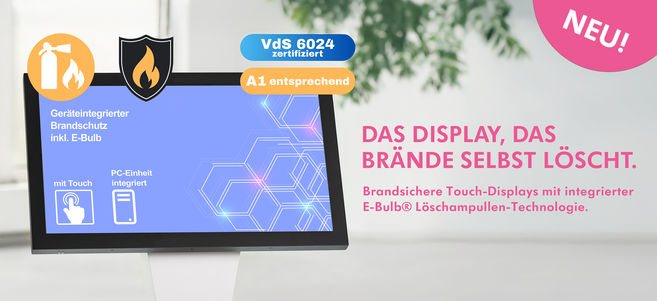 Display mit eingebautem Brandschutz